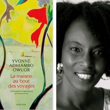 La Maison au bout des voyages : Yvonne Adhiambo Owuor