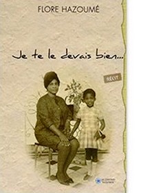 Fête des mères jifa bookclub fete des meres flore hazoume je te le devais bien - Fête des mères
