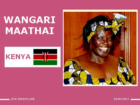 [Tour d’Afrique Kenya] Wangari Maathai : Celle qui plante les arbres