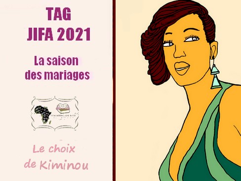 Jifa 2021 Tag saison mariages : le choix de Kiminou