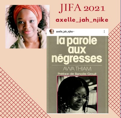 [JIFA 2021 Instagram] La parole aux négresses par Axelle Jah Njike