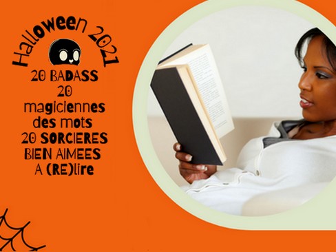 [Halloween 2021] 20 sorcières badass à (re)lire