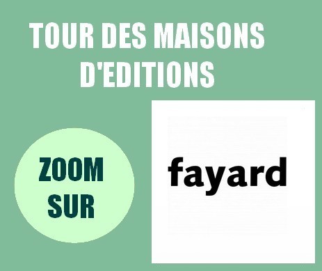 Tour maisons d’éditions : zoom sur Fayard