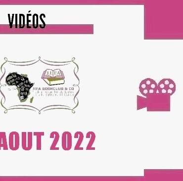 Vidéos relais : aout 2022