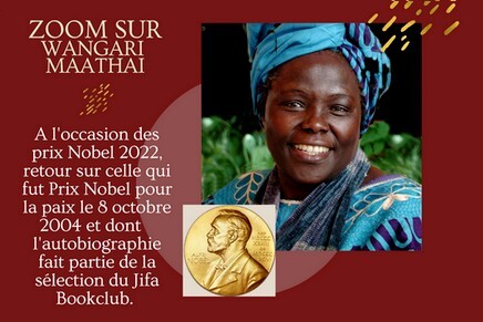 [Nobel 2022] Zoom sur Wangari Maathai Prix nobel de la paix 2004