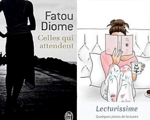 Revue relayée : Celles qui attendent de Fatou Diome sur Lecturissime