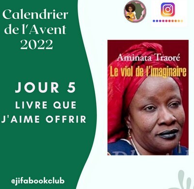 [Calendrier de l’Avent 2022] Aminata Traoré : Le viol de l’imaginaire