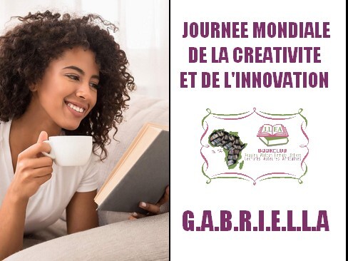 [Journée mondiale créativité et innovation ] Gabriella recommandations