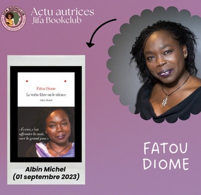 [Actu Autrice] Fatou Diome : Le Verbe libre ou le silence