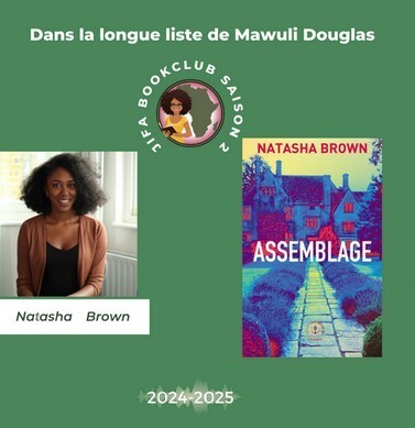 [Longue liste Saison 2] Assemblage – Natasha Brown