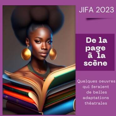 Jifa 2023 : de la page à la scène huit oeuvres pour le théâtre
