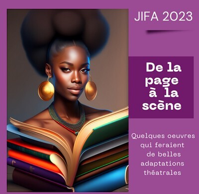 Jifa 2023 : de la page à la scène huit oeuvres pour le théâtre
