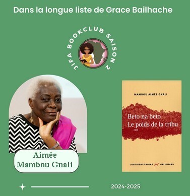 [Longue liste Saison 2] Beto na Beto le poids de la tribu – Mambou Aimée Gnali