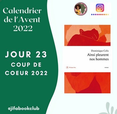 [Calendrier de l’Avent 2022] Ainsi pleurent nos hommes : Dominique Celis