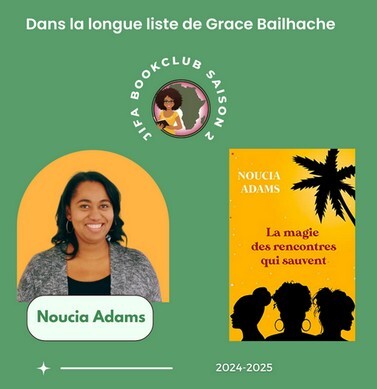 [Longue liste Saison 2] La magie des rencontres qui sauvent – Noucia Adams