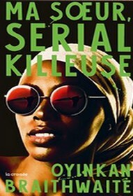 jifa bookclub oyinkan braithwaite ma soeur serial killeuse livre a offrir pendant les fetes mawuli