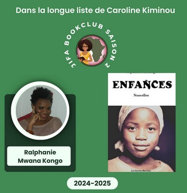 [Longue liste Saison 2] Enfances – Ralphanie Mwana Kongo