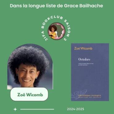 [Longue liste Saison 2] Octobre – Zoë Wicomb